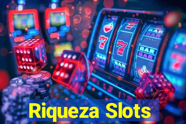 Riqueza Slots